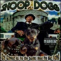 Da Game Is to Be Sold, Not to Be Told von Snoop Dogg