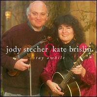 Stay Awhile von Jody Stecher