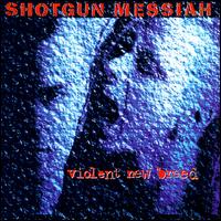 Violent New Breed von Shotgun Messiah