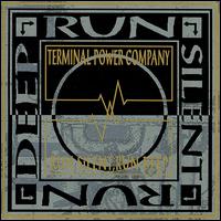 Run Silent, Run Deep von Terminal Power Company