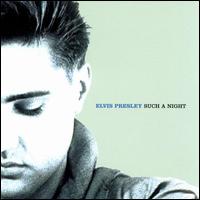 Essential Elvis, Vol. 6: Such a Night von Elvis Presley