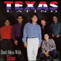 Don't Mess with Texas von Texas Latino