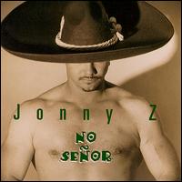 No Señor von The Johnny Z. Band