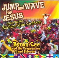 Jump and Wave for Jesus von Byron Lee