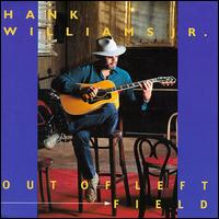 Out of Left Field von Hank Williams, Jr.