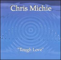 Tough Love von Chris Michie