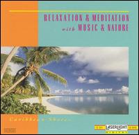 Caribbean Shores [Laserlight] von Relaxation & Meditation