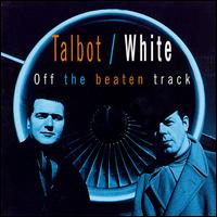 Off the Beaten Track von Talbot & White