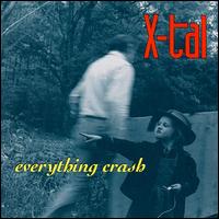 Everything Crash von X-Tal