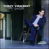 One Deed von Tony Vincent