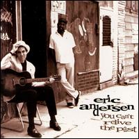 You Can't Relive the Past von Eric Andersen