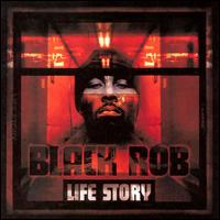 Life Story von Black Rob