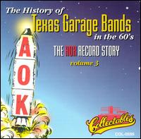 History of Texas Garage Bands in the '60s, Vol. 3:  The AOK Record Story von Various Artists