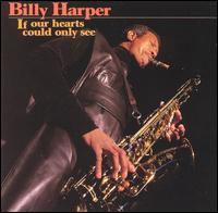 If Our Hearts Could Only See von Billy Harper