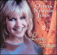 Love Songs: A Collection von Olivia Newton-John