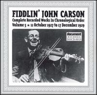 Complete Recorded Works, Vol. 5 von Fiddlin' John Carson