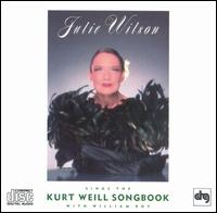 Sings the Kurt Weill Songbook von Julie Wilson