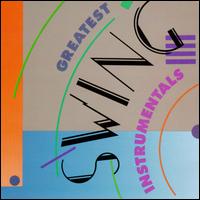 Greatest Swing Instrumentals von Various Artists