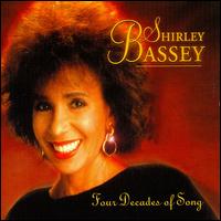 Four Decades of Song von Shirley Bassey