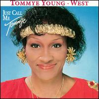 Just Call Me Tommye von Tommye Young-West