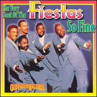 Very Best of the Fiestas: So Fine von The Fiestas