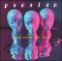 High Tech Low Life von Psonica