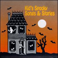 Kid's Spooky Songs & Stories von Sound Effects