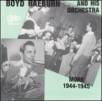 1944-1945 von Boyd Raeburn