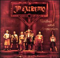 Verehrt Und Angespien (Worshipped & Spat At) von In Extremo