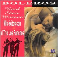 Mis Exitos con el Trio los Panchos von Raul Shaw Moreno