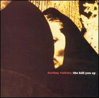 Kill You EP von Darling Violetta