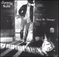 Ain't No Stranger von Jim Nalls