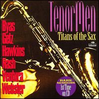 Tenor Men: Titans of the Sax von Various Artists