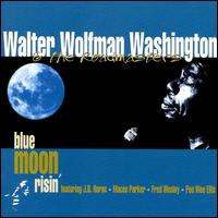 Blue Moon Risin' von Walter "Wolfman" Washington