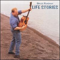 Life Stories von Bruce Rundman