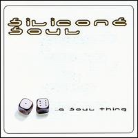 Soul Thing von Silicone Soul