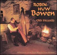 Old Hearth: Welsh Music on Triple Harp to Fire the Soul von Robin Huw Bowen