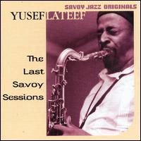 Last Savoy Sessions von Yusef Lateef