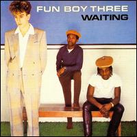 Waiting von Fun Boy Three