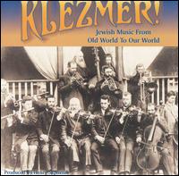 Klezmer: From Old World To Our World von Various Artists