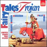 Trojan: Fairy Tales, Folksongs von Václav Trojan