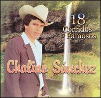 18 Corridos Famosos von Chalino Sanchez