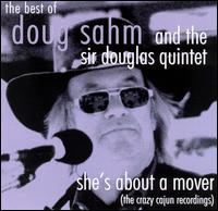 She's About a Mover: The Best of Crazy Cajun Recording von The Sir Douglas Quintet