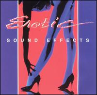 Erotic Sound Effects von Sound Effects