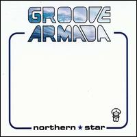 Northern Star von Groove Armada