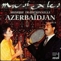 Musique Traditionnelle Azerbaidjan, Vol. 2 von Various Artists