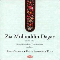 Raga Yaman/Raga Shuddha Todi von Zia Mohiuddin Dagar