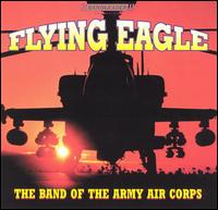 Flying Eagle von Band of the Army Air Corps