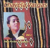 Para Perder la Cabeza, Vol. 2 von Chavela Vargas