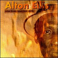 Arise Black Man 1968-1978 von Alton Ellis